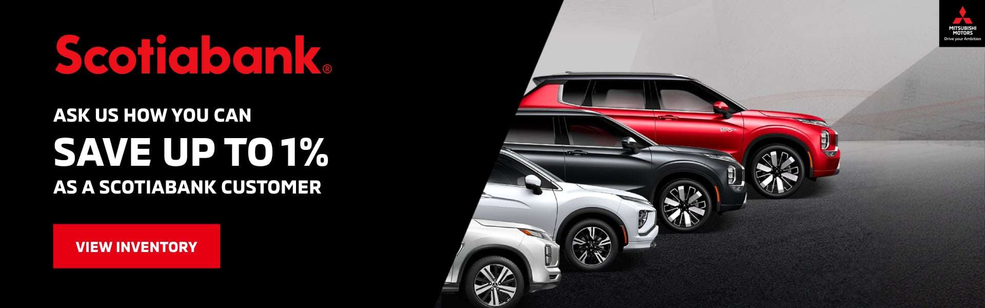 offer, Ask us how you can SAVE UP TO 1% as a Scotiabank customer