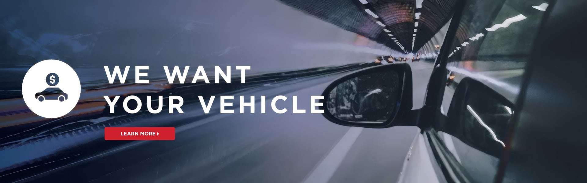 We Want Your Vehicle