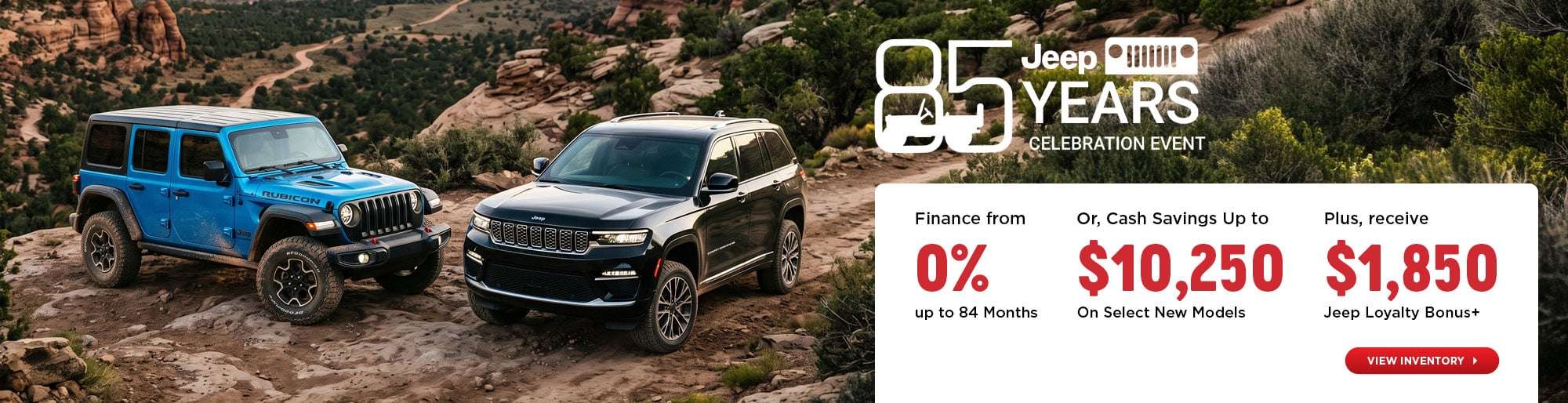 Jeep 85 Years Celebration Event banner featuring a blue 2026 Jeep Wrangler Rubicon and black 2025 Jeep Grand Cherokee with 0% financing for up to 84 months, up to $10,250 cash savings, and a $1,850 Jeep Loyalty Bonus.
