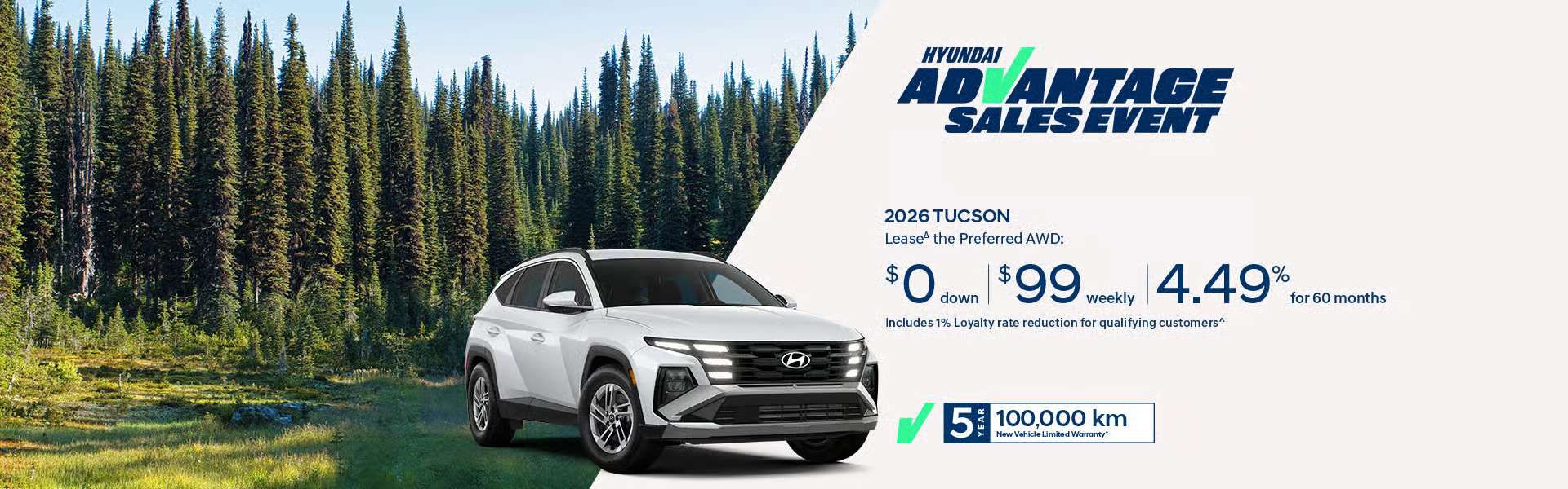 Lease the 2026 Hyundai Tucson for $99 weekly with $0 down at 4.49% for 60 months. Terms and conditions apply. See dealer for complete offer details. 