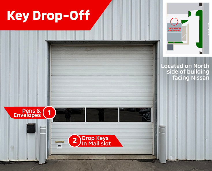 After-hours key drop-off on the north side of Saskatoon Mitsubishi, facing Nissan. Pens and envelopes are provided; place your keys in the envelope and deposit it through the service-door mail slot.