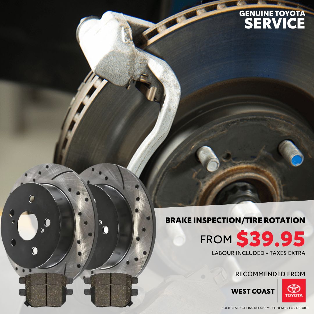 Brake Inspection/Tire Rotation West Coast Toyota