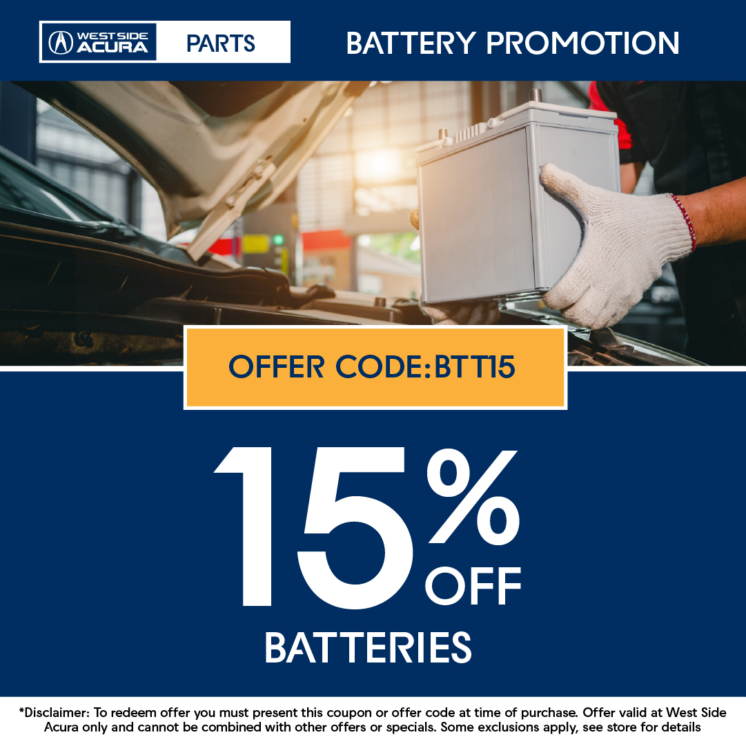 15 Off Batteries WESTSIDE ACURA